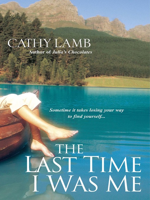Title details for The Last Time I Was Me by Cathy Lamb - Wait list